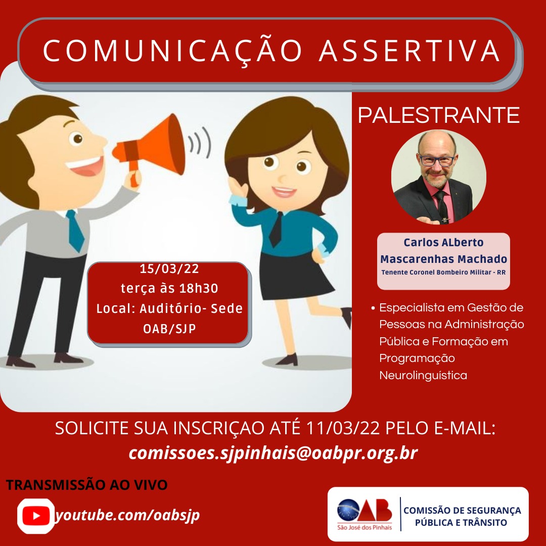 PALESTRA – COMUNICAÇÃO ASSERTIVA – COMISSÃO DE SEGURANÇA PÚBLICA E TRÂNSITO