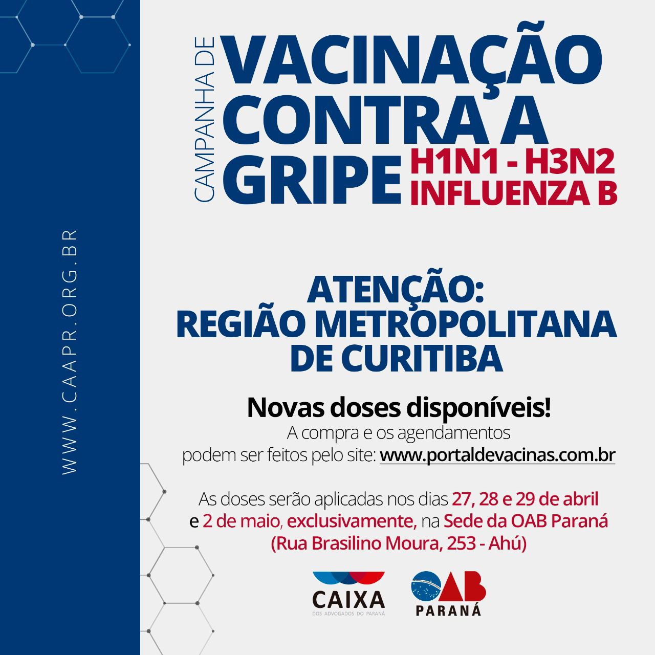CAMPANHA DE VACINAÇÃO CONTRA A GRIPE H1N1-H3N2 INFLUENZA B