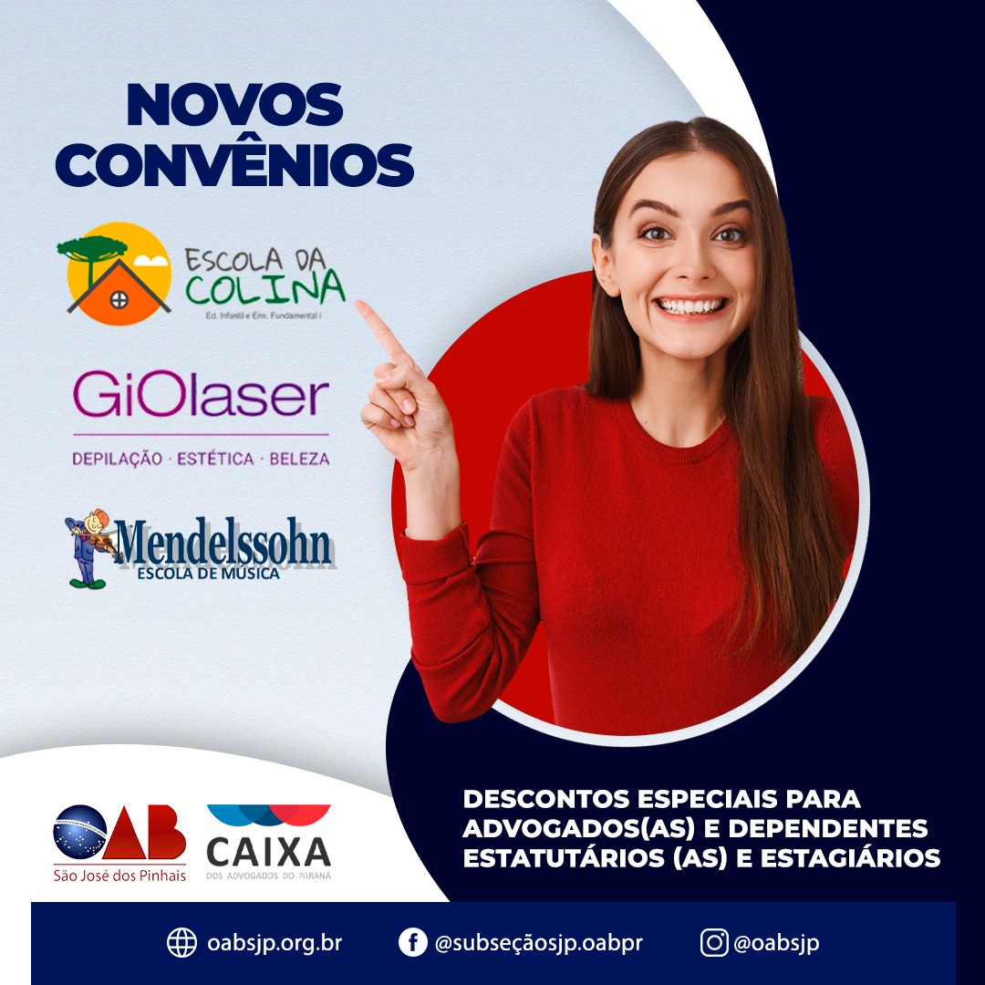 NOVOS CONVÊNIOS EM PARCERIA COM A OAB DE SÃO JOSÉ DOS PINHAIS NOVOS CONVÊNIOS EM PARCERIA COM A OAB DE SÃO JOSÉ DOS PINHAIS